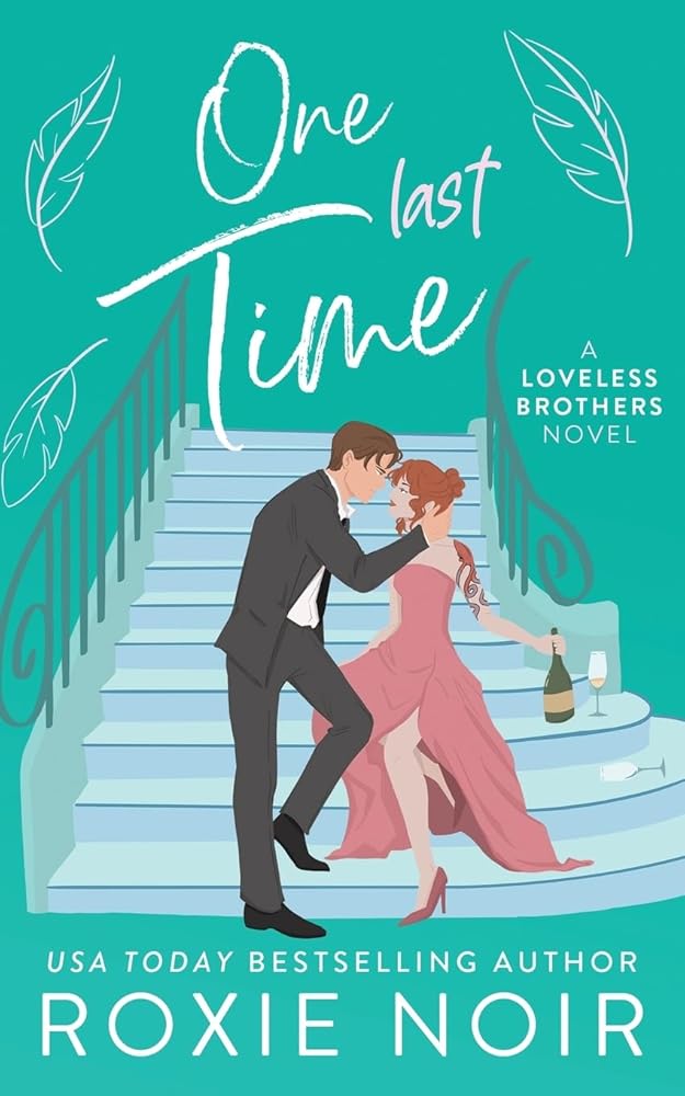 One Last Time: A Second Chance Romance (Loveless Brothers Romance) cover image