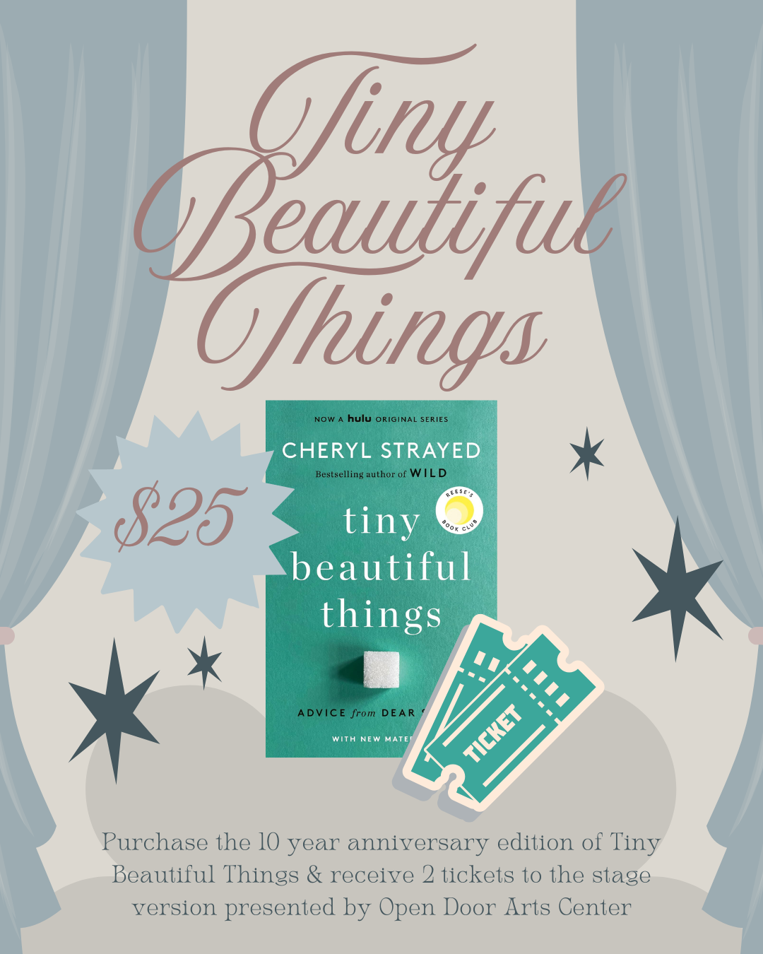 Tiny Beautiful Things (10th Anniversary Edition) by Cheryl Strayed + ODAC Tickets