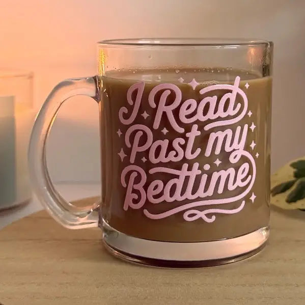 I Read Past My Bedtime Glass Coffee Mug