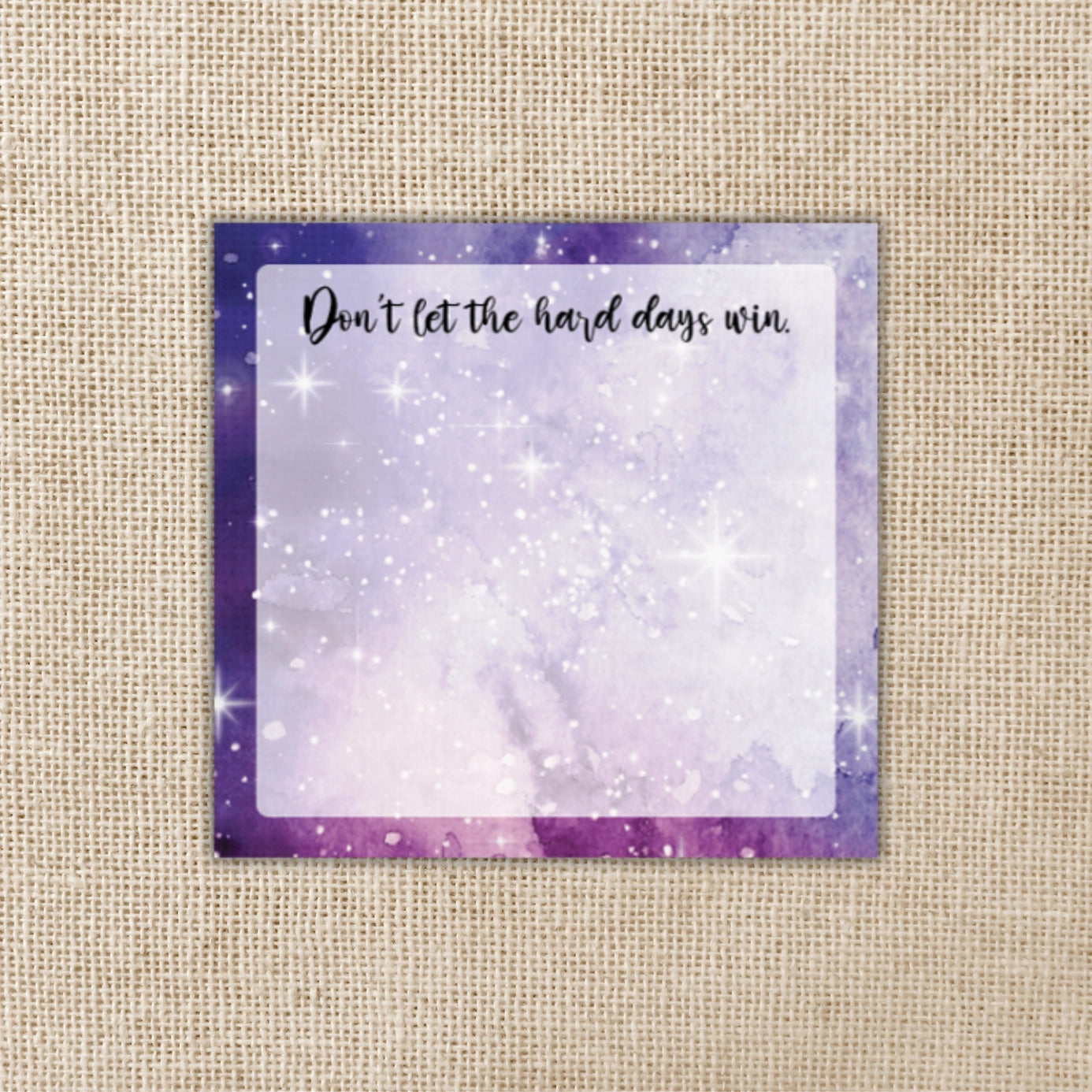 Don't Let the Hard Days Win Sticky Notes