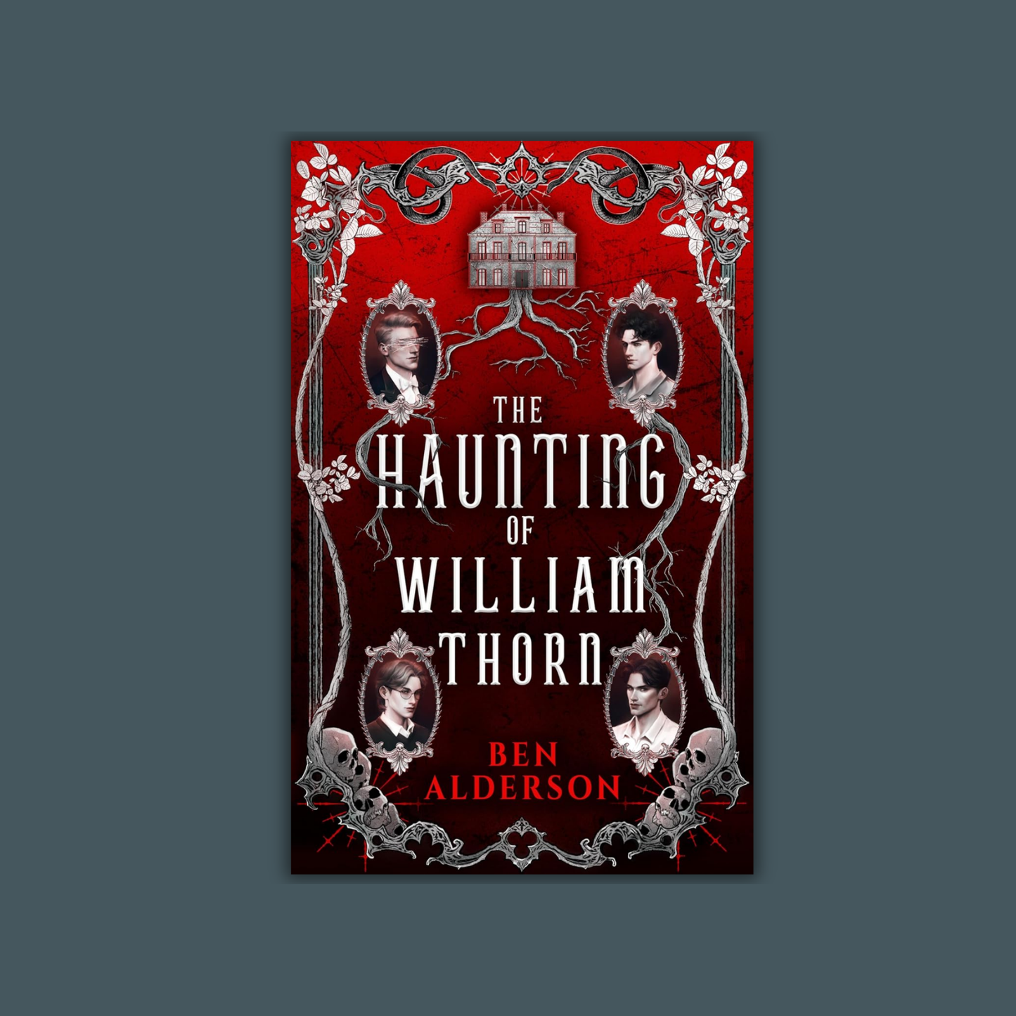 The Haunting of William Thorn by Ben Alderson