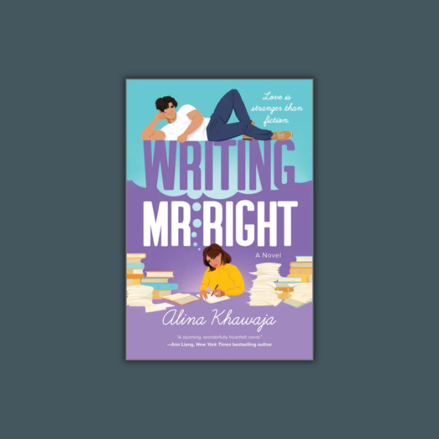 Writing Mr. Right by Alina Khawaja