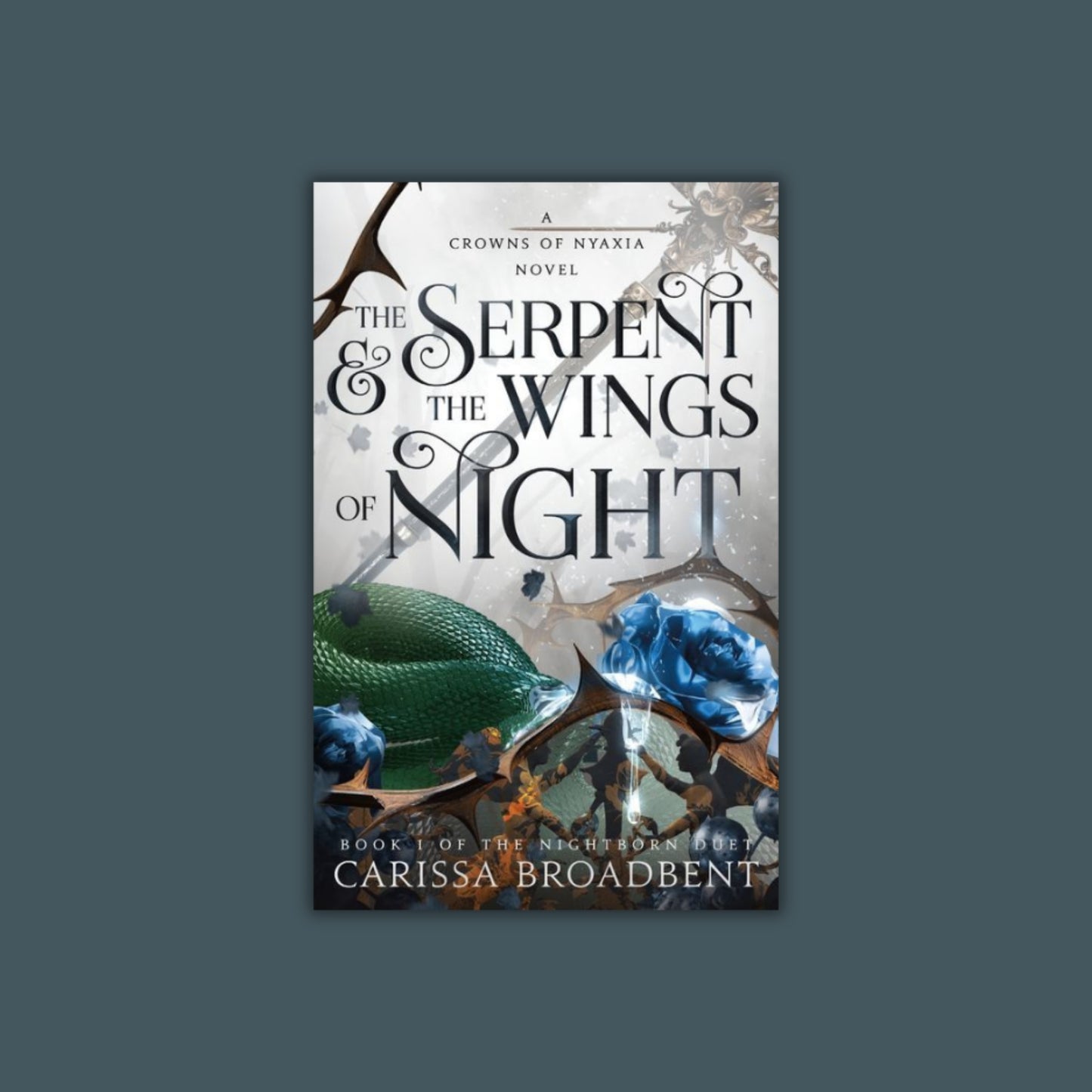 The Serpent & the Wings of Night by Carissa Broadbent