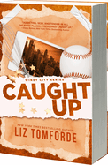 Caught Up by Liz Tomforde