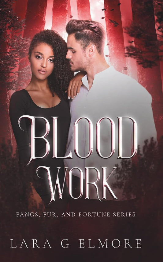 Blood Work by Lara G. Elmore