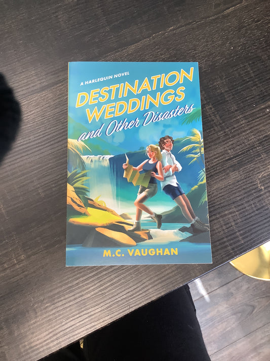 Destination Weddings and Other Disasters by M.C Vaughn