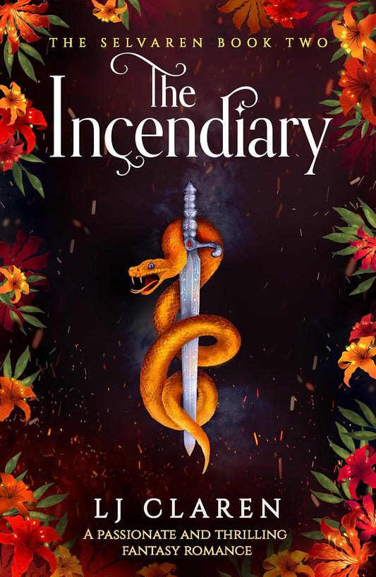 The Incendiary by LJ Claren