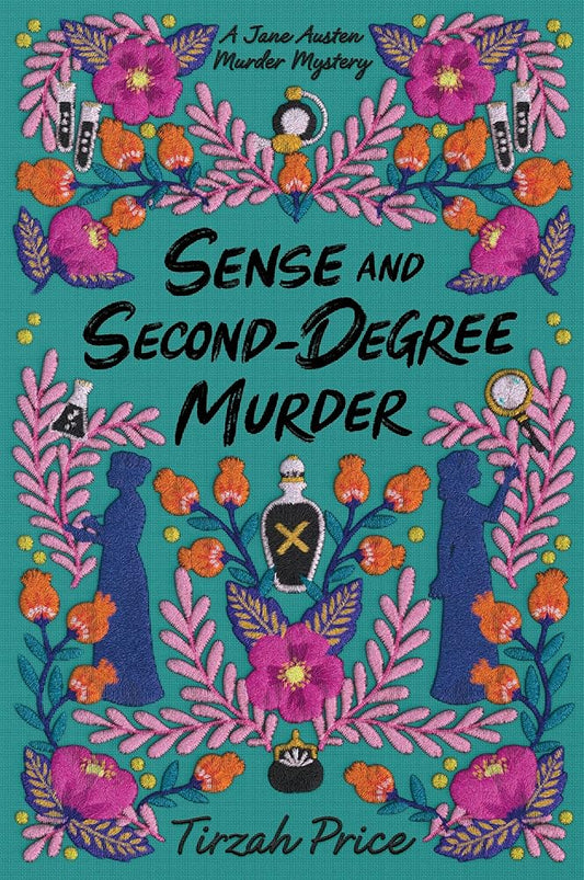 Sense and Second-Degree Murder (Jane Austen Murder Mysteries, 2) cover image