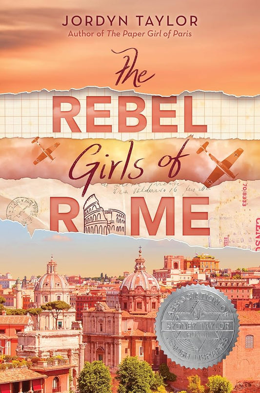 The Rebel Girls of Rome: A Sydney Taylor Honor Book for Young Adults – A Dual-Timeline Historical Mystery of Holocaust Survival and Identity cover image