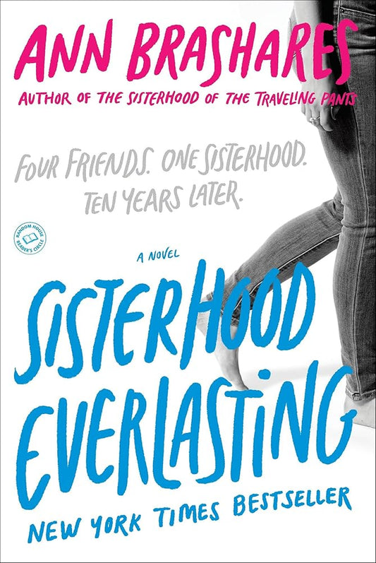 Sisterhood Everlasting (Sisterhood of the Traveling Pants): A Novel cover image