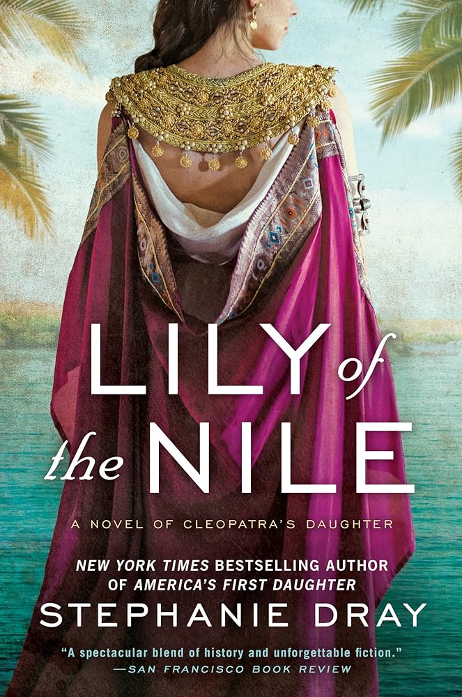 Lily of the Nile (Cleopatra's Daughter Trilogy) cover image