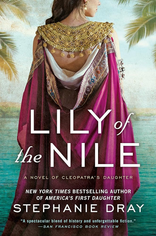 Lily of the Nile (Cleopatra's Daughter Trilogy) cover image