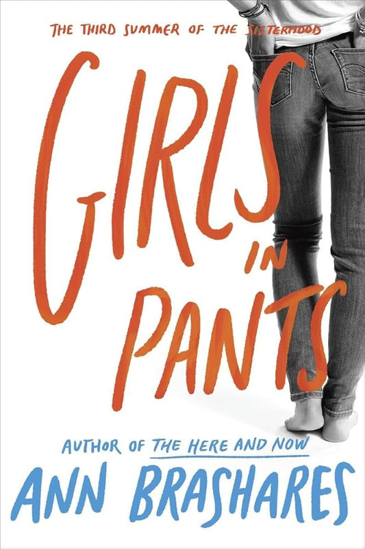 Girls in Pants (Sisterhood of Traveling Pants, Book 3) cover image