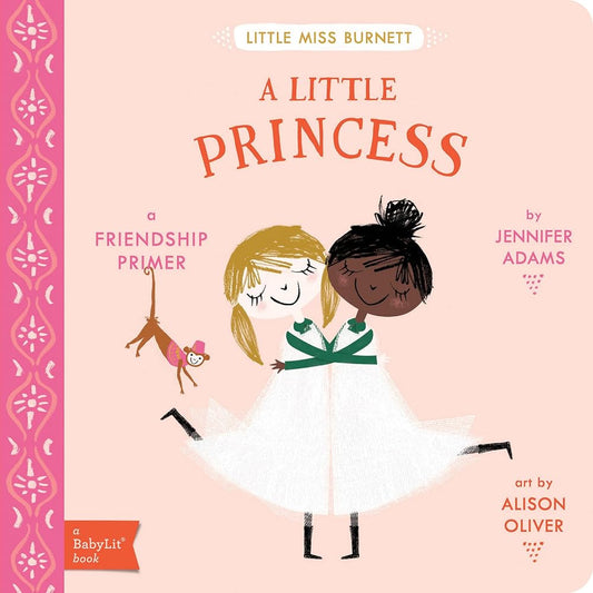 A Little Princess: A BabyLit® Friendship Primer (BabyLit Classics) cover image