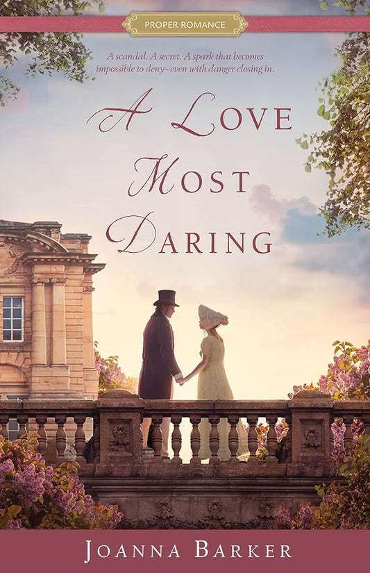 A Love Most Daring (Proper Romance Regency) cover image