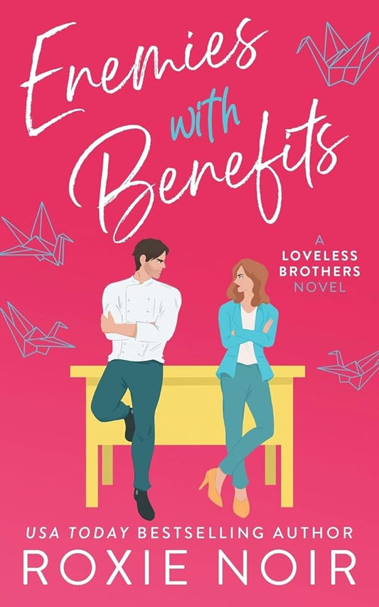 Enemies With Benefits: An Enemies-to-Lovers Romance (Loveless Brothers Romance) cover image