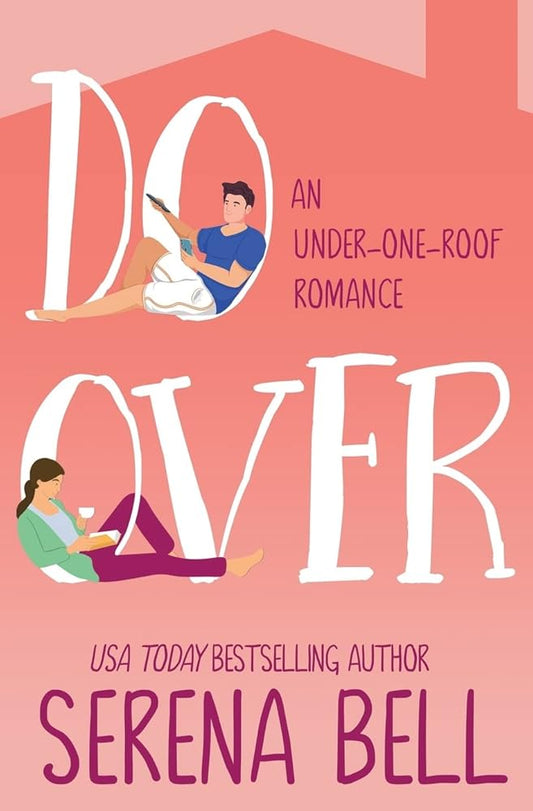 Do Over: A Steamy Single Dad Romantic Comedy (Under One Roof) cover image