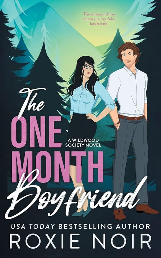The One Month Boyfriend (Wildwood Society Romance) cover image