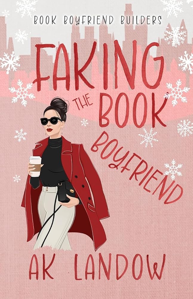 Faking the Book Boyfriend: A Baseball Holiday Romantic Comedy (Book Boyfriend Builders) cover image