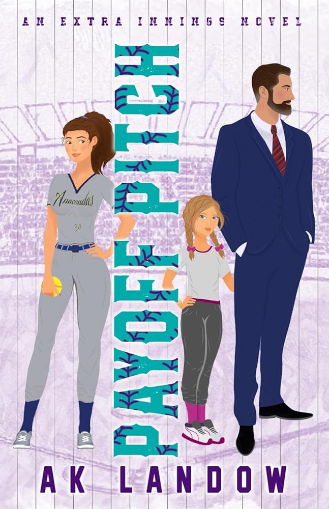 PAYOFF PITCH: A Single Dad & Nanny Romantic Comedy (Extra Innings) cover image