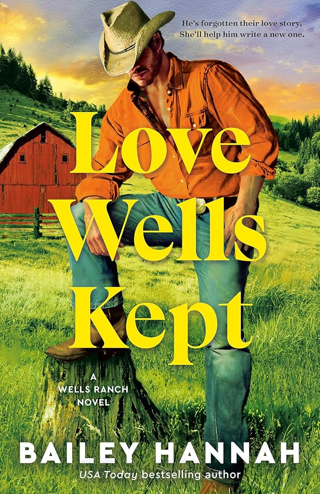 Love Wells Kept: A Wells Ranch Novel cover image