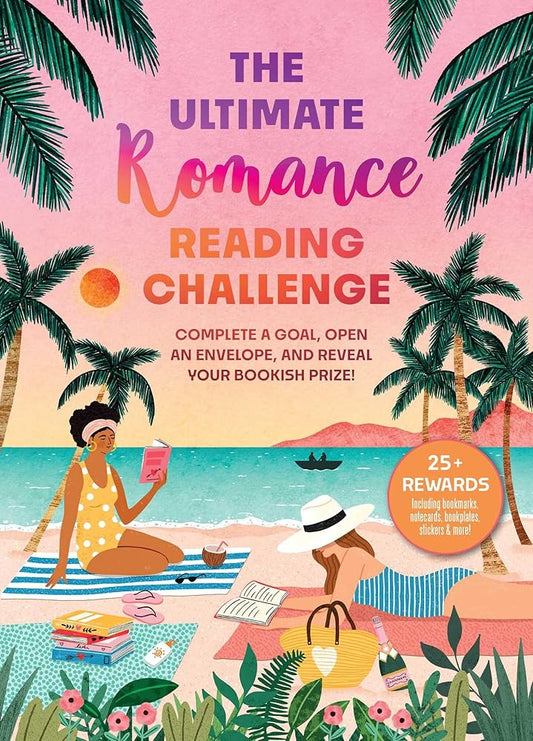 The Ultimate Romance Reading Challenge: Complete a Goal, Open an Envelope, and Reveal Your Bookish Prize! cover image