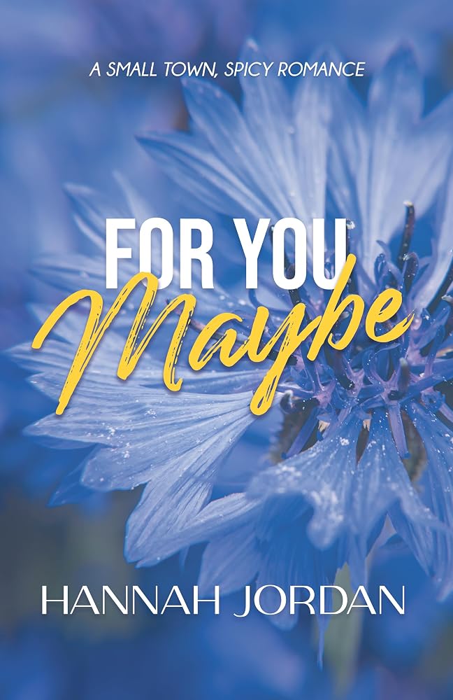 For You Maybe: A Small Town, Spicy Romance (Peace Falls Series Book 5) cover image