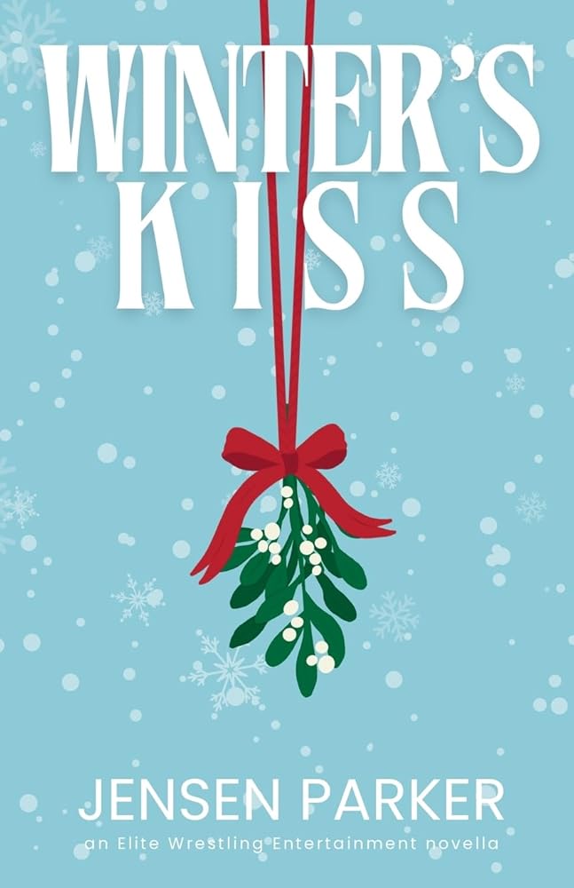 Winter's Kiss (Elite Wrestling Entertainment) cover image