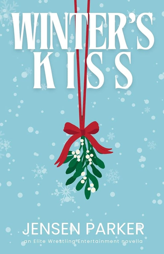 Winter's Kiss (Elite Wrestling Entertainment) cover image