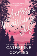 Across the Vanishing Sky (Deluxe Edition) by Catherine Cowles