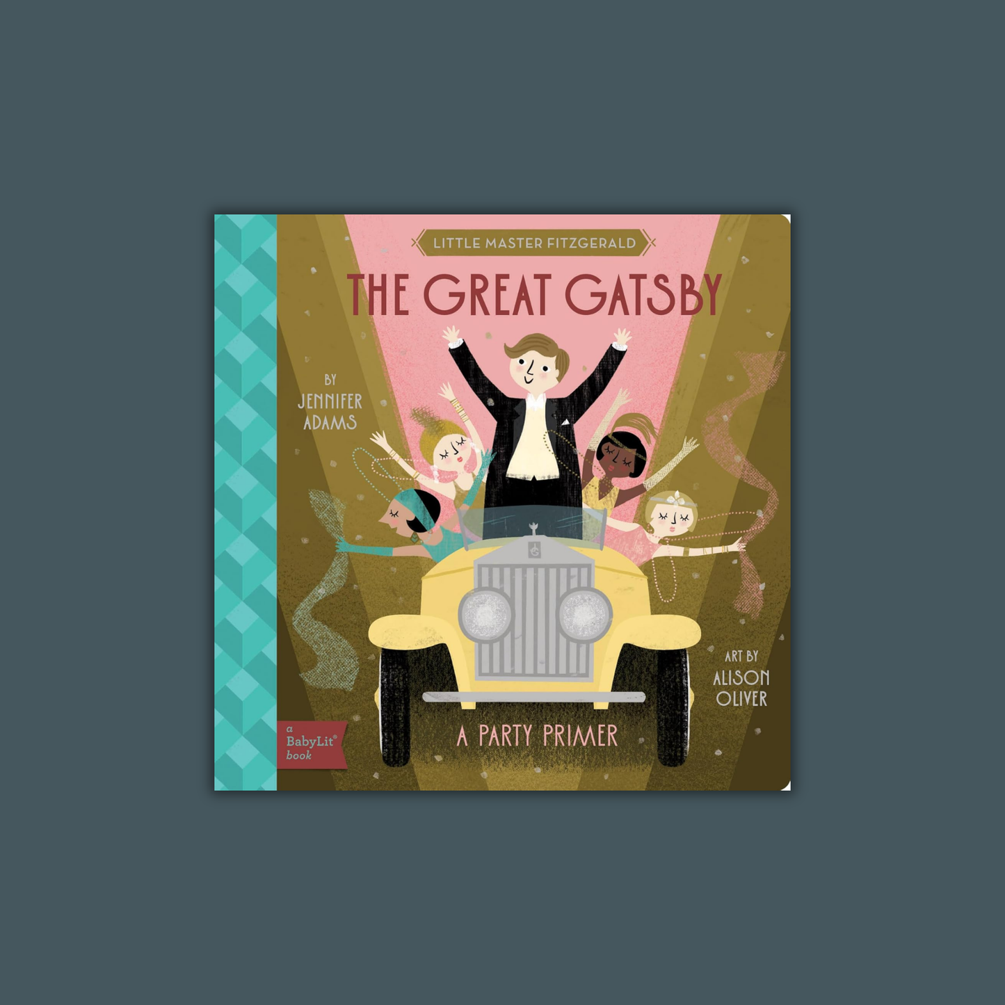 The Great Gatsby: A Babylit(r) Party Primer (Babylit Classics)