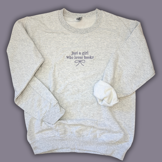 Just a Girl Who Loves Books Sweatshirt