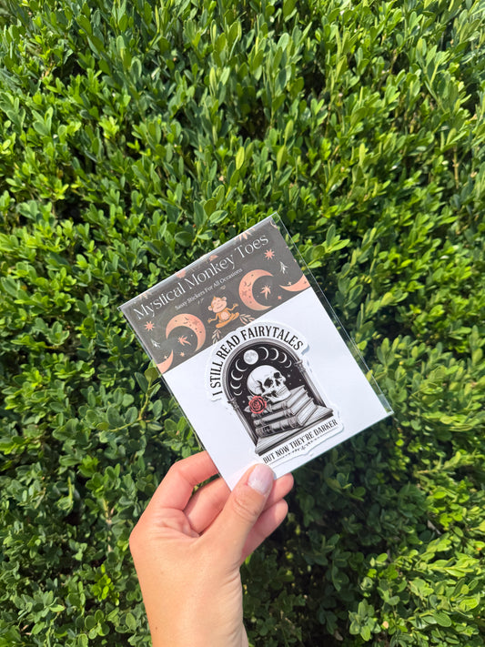 “I Still Read Fairytales” Dark Romance Vinyl Sticker