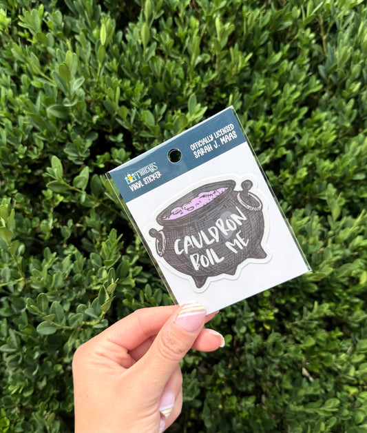 "Cauldron Boil Me" - ACOTAR Inspired Vinyl Sticker