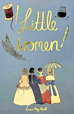 Little Women (Wordsworth Collector's Editions) by Louisa May Alcott