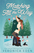 Matching All the Way by Veronica Eden