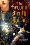 The Second Death of Locke by V.L. Bovalino