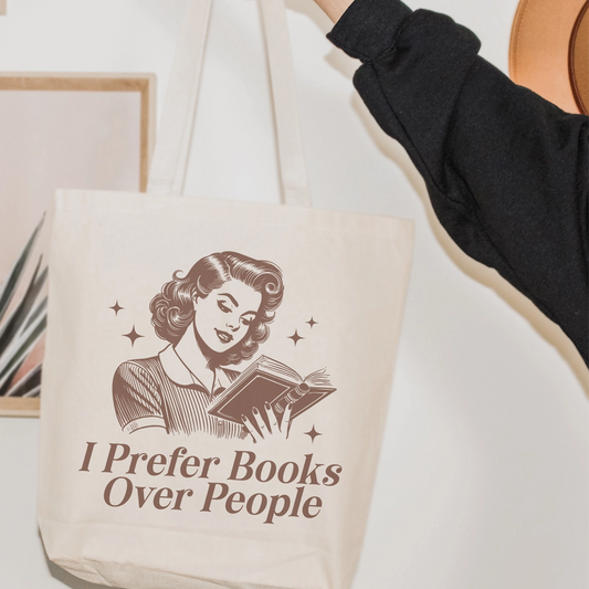 "I Prefer Books Over People" Tote