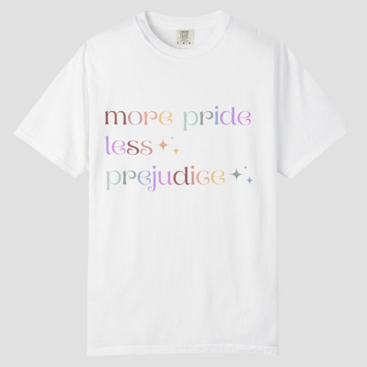 More Pride Less Prejudice Tee