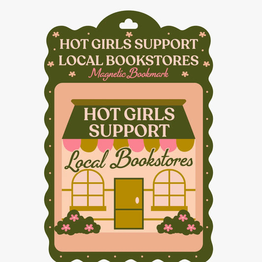 Hot Girls Support Local Bookstores Magnetic Bookmark