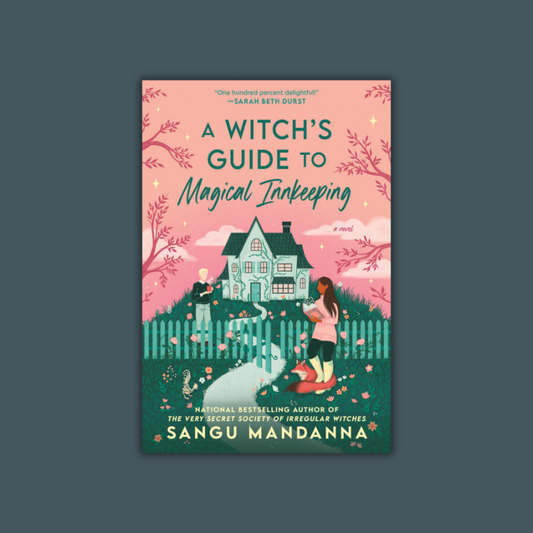 A Witch's Guide to Magical Innkeeping by Sangu Mandanna