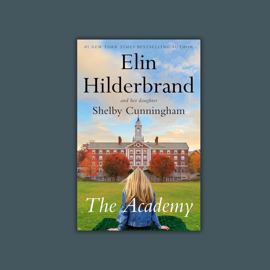 The Academy by Elin Hilderbrand and Shelby Cunningham
