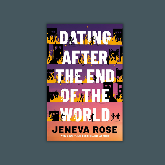 Dating After the End of the World by Jeneva Rose