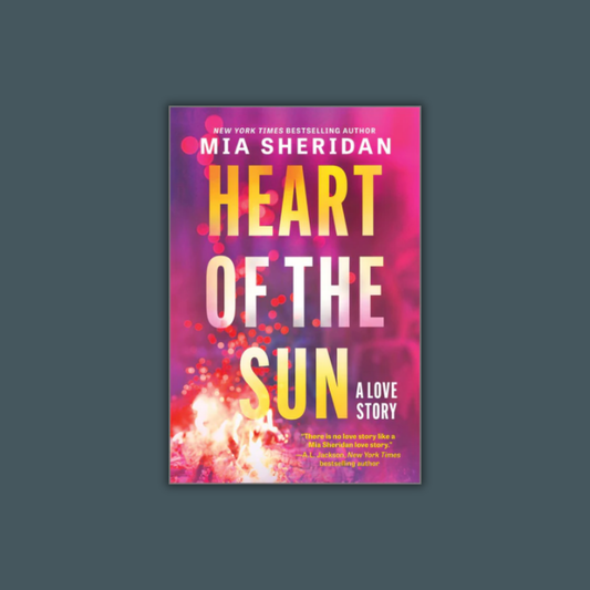 Heart of the Sun by Mia Sheridan