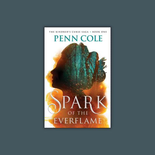 Spark of the Everflame by Penn Cole
