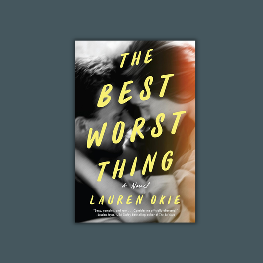 The Best Worst Thing by Lauren Okie