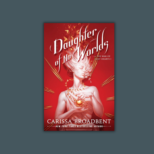 Daughter of No Worlds by Carissa Broadbent