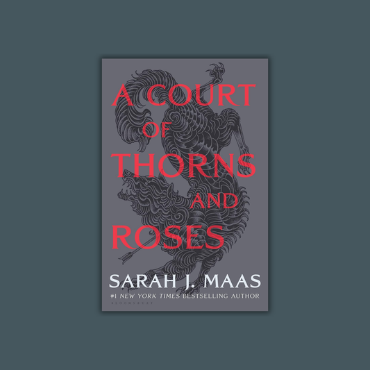 A Court of Thorns and Roses by Sarah J. Maas