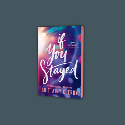 If You Stayed (Deluxe Edition) by Brittany Cherry