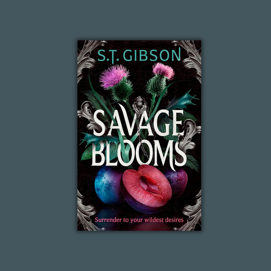 Savage Blooms by S.T. Gibson